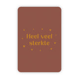 Wenskaart | "Heel veel sterkte" | A6 met Goudfolie Bedrukking | Met Persoonlijk Bericht