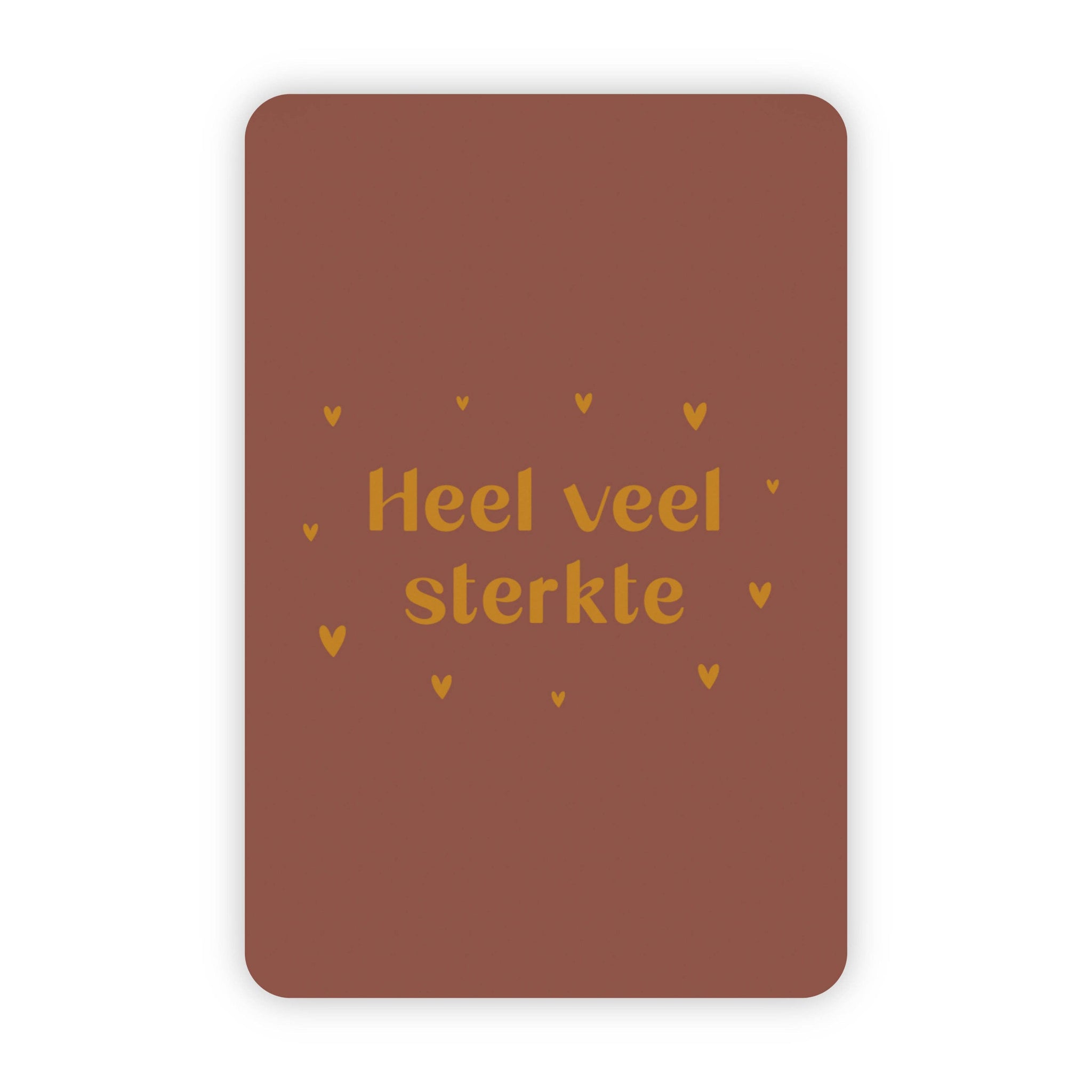 Wenskaart | "Heel veel sterkte" | A6 met Goudfolie Bedrukking | Met Persoonlijk Bericht