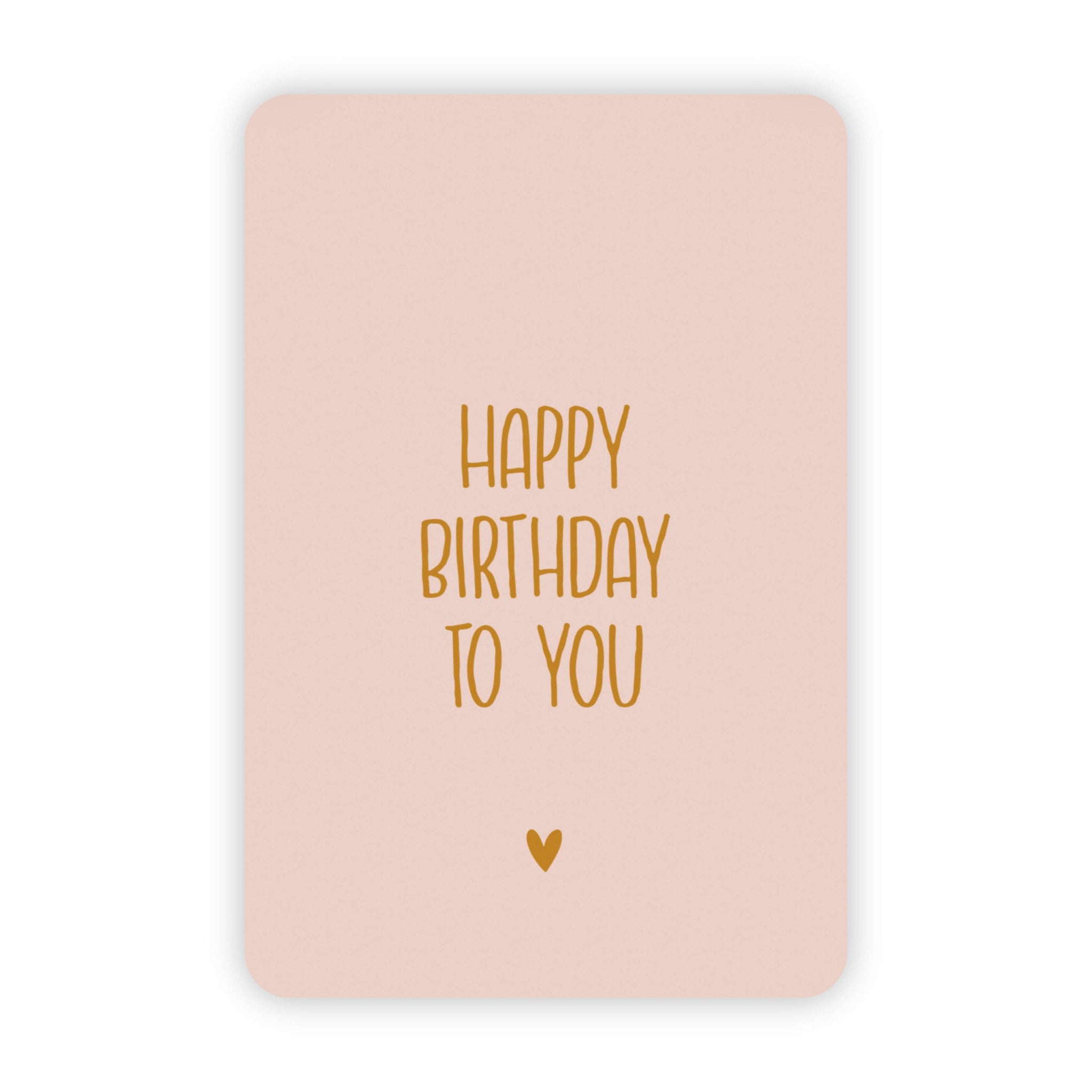 Wenskaart | "Happy birthday to you" | A6 met Goudfolie Bedrukking | Met Persoonlijk Bericht