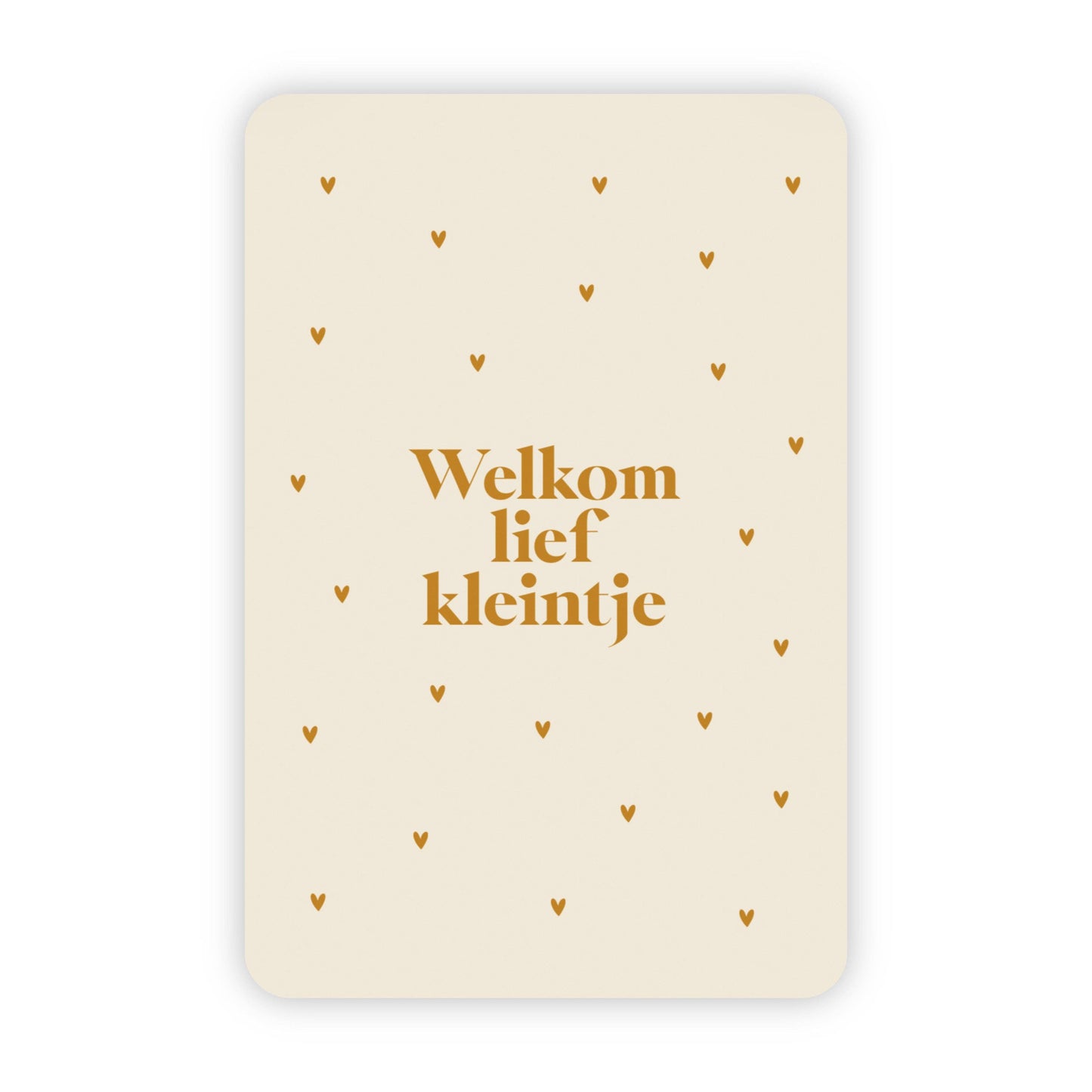 Wenskaart | "Welkom lief kleintje" | A6 met Goudfolie Bedrukking | Met Persoonlijk Bericht