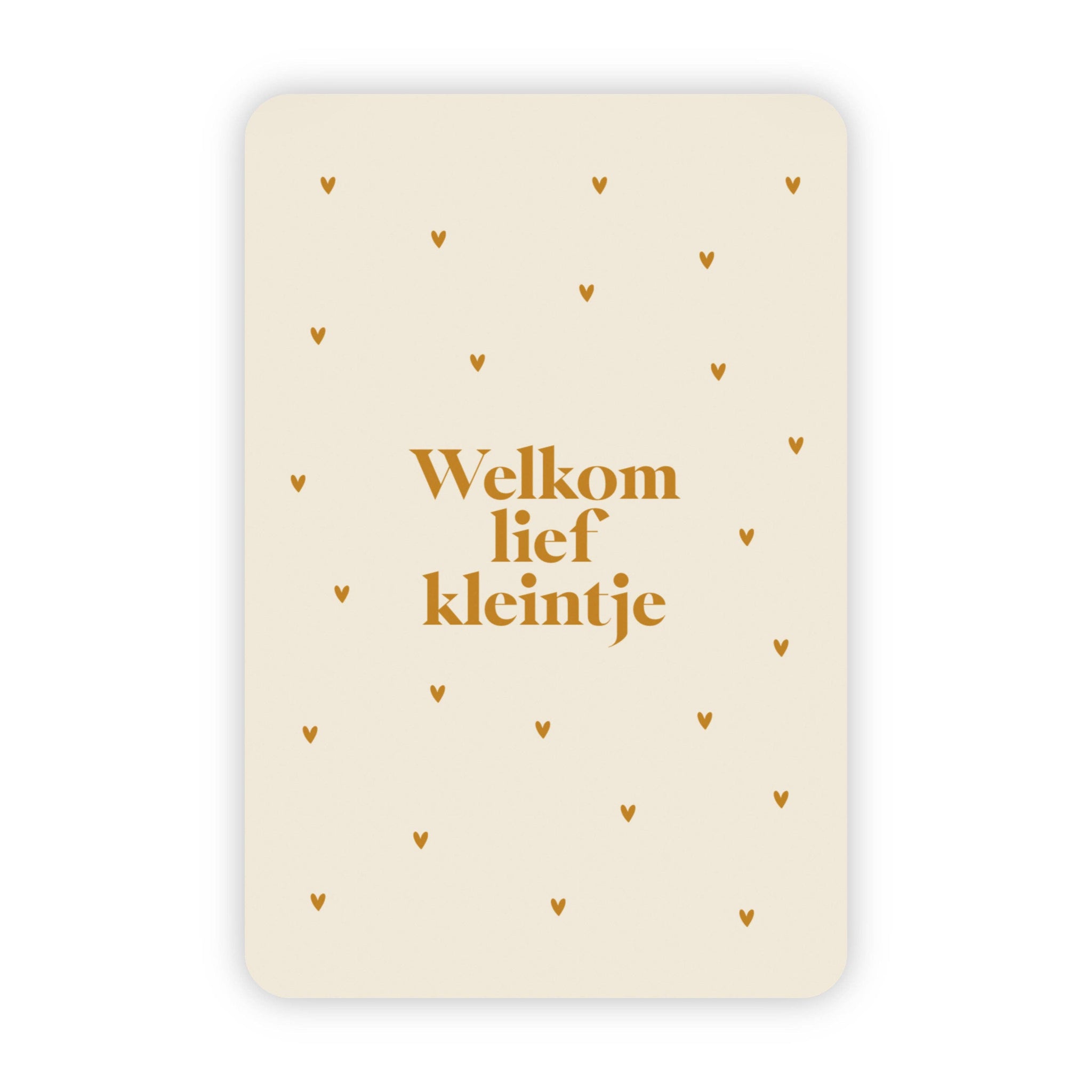 Wenskaart | "Welkom lief kleintje" | A6 met Goudfolie Bedrukking | Met Persoonlijk Bericht
