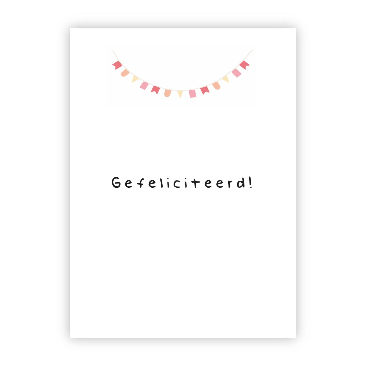Wenskaart | "Gefeliciteerd" | A6 met Bedrukking | Met Persoonlijk Bericht